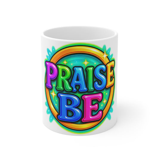 Praise Be Mug – Colorful Inspirational Faith