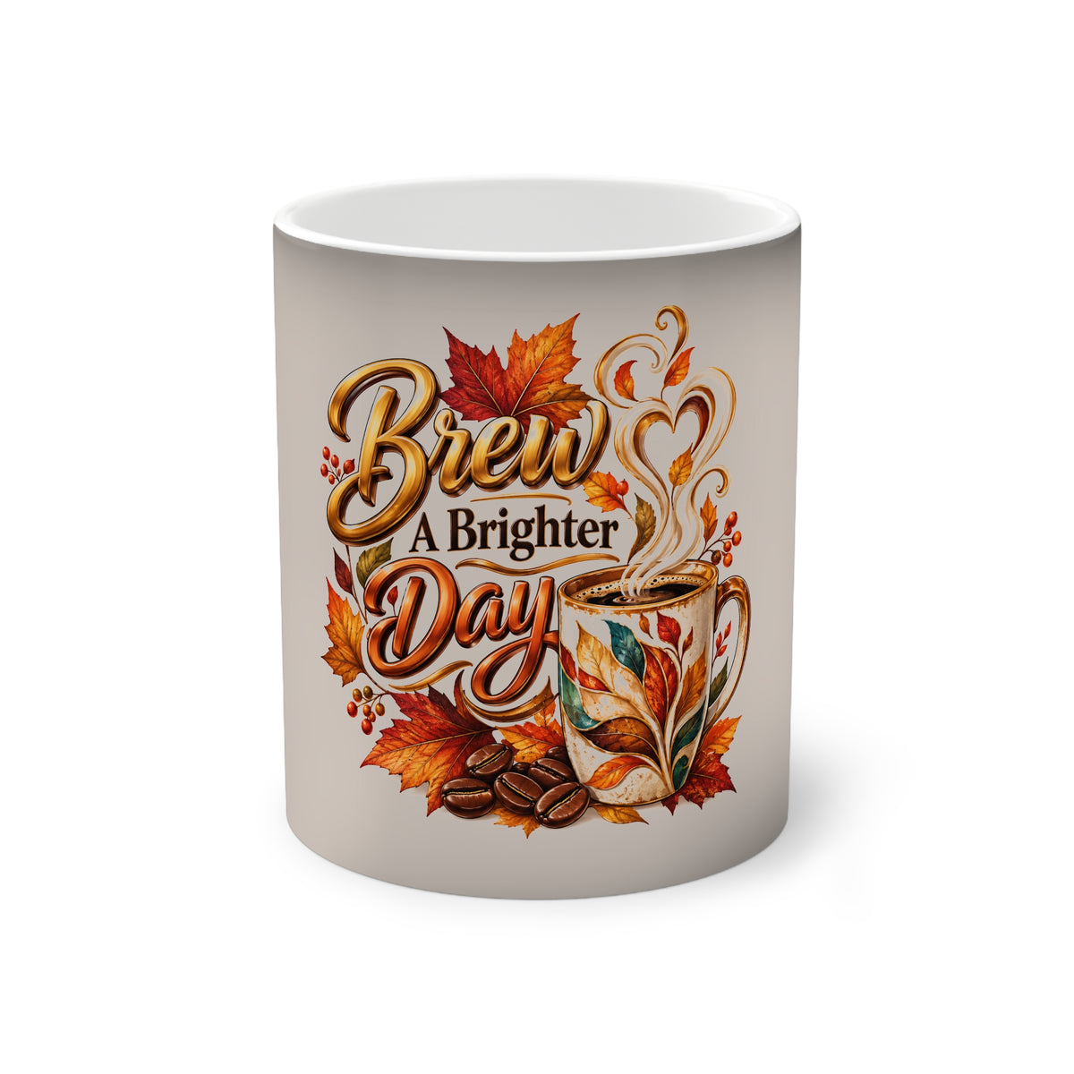 Brew A Brighter Day Inspirational Autumn Color Changing Coffee Mug