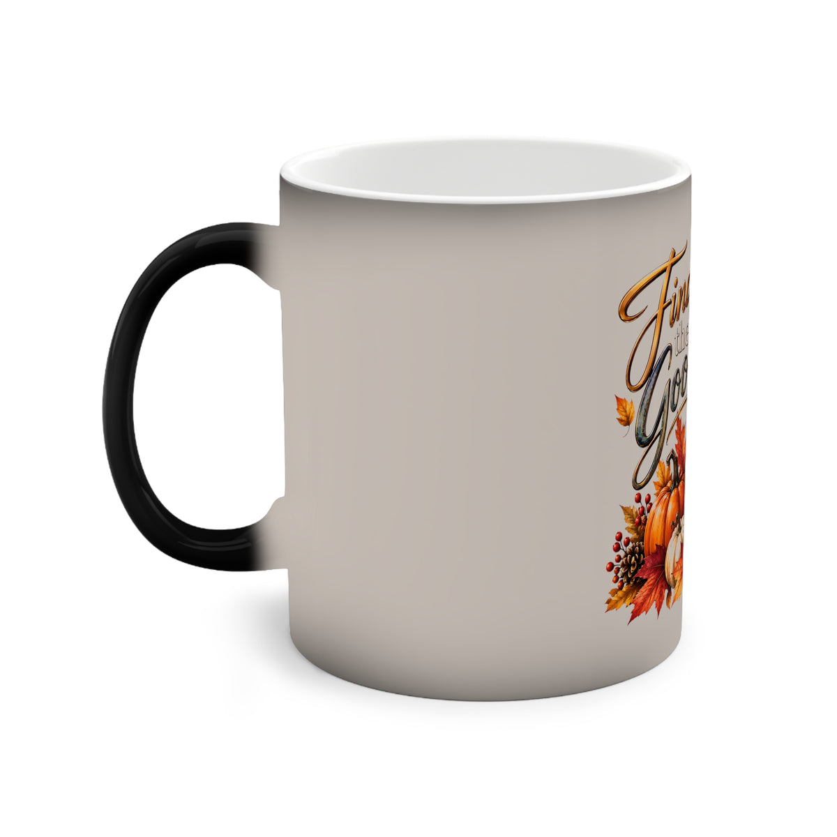 Find the Good Inspirational Autumn Color Changing Coffee Mug